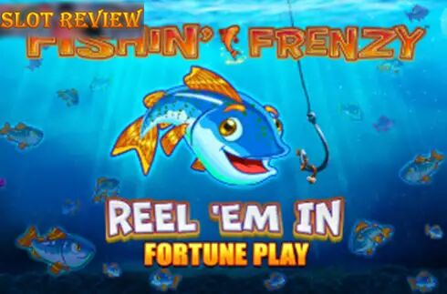 Fishin Frenzy Reel Em In Fortune Play slot